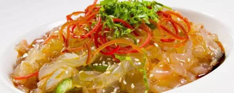 海哲怎样烹饪出美味 海哲怎么拌好吃