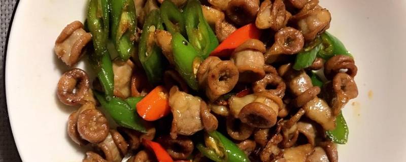 如何炒制猪小肠 猪小肠怎么炒