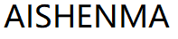 AISHENMA