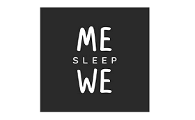 ME SLEEP WE