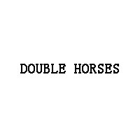 DOUBLE HORSES