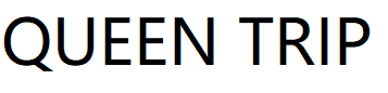 QUEEN TRIP