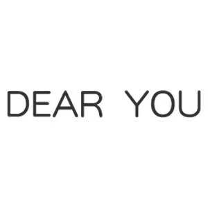 DEAR YOU
