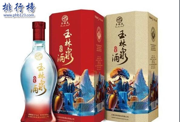 玉林泉酒上榜(清香型白酒)-云南十大名酒排行榜